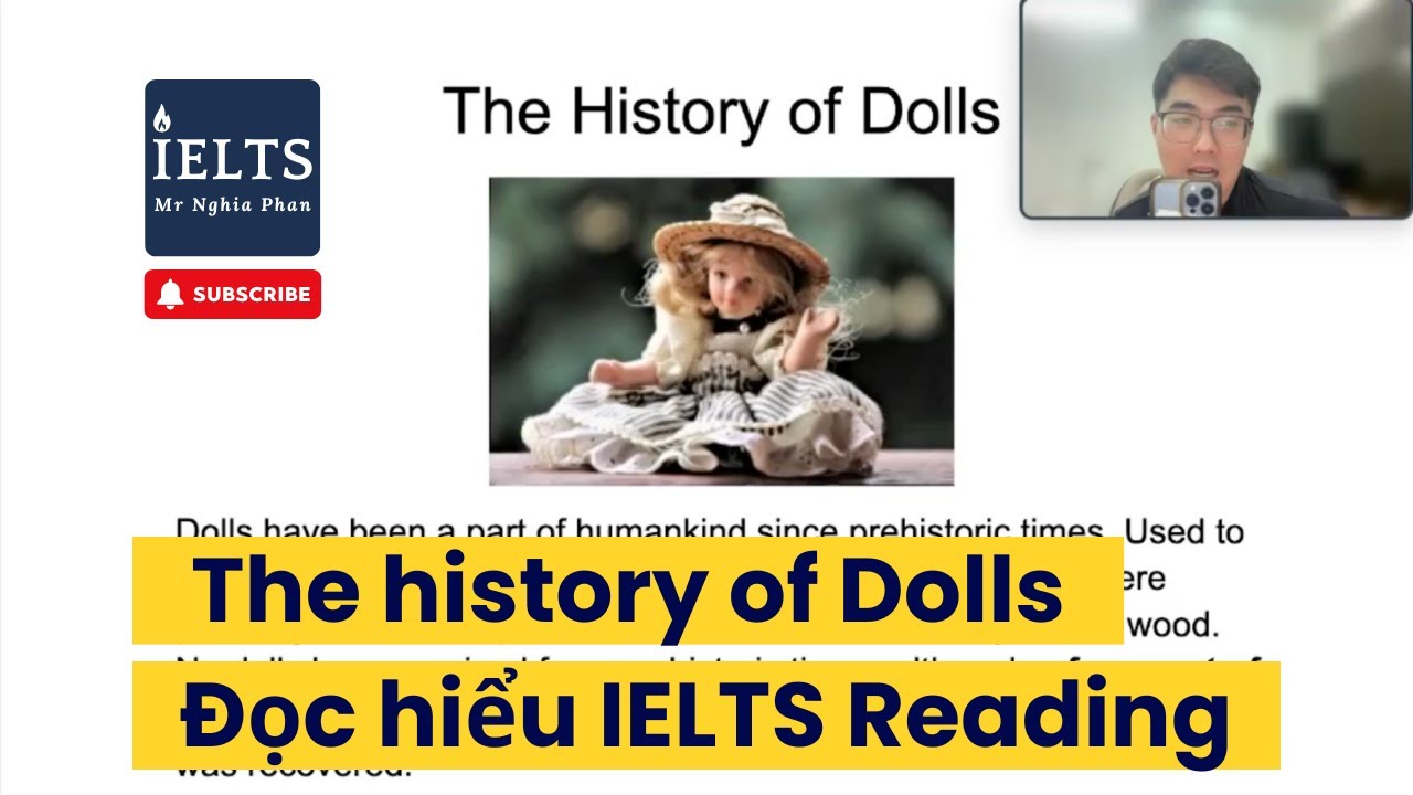 [IELTS READING] Số 8: The history of Dolls | IELTS Nghĩa Phan