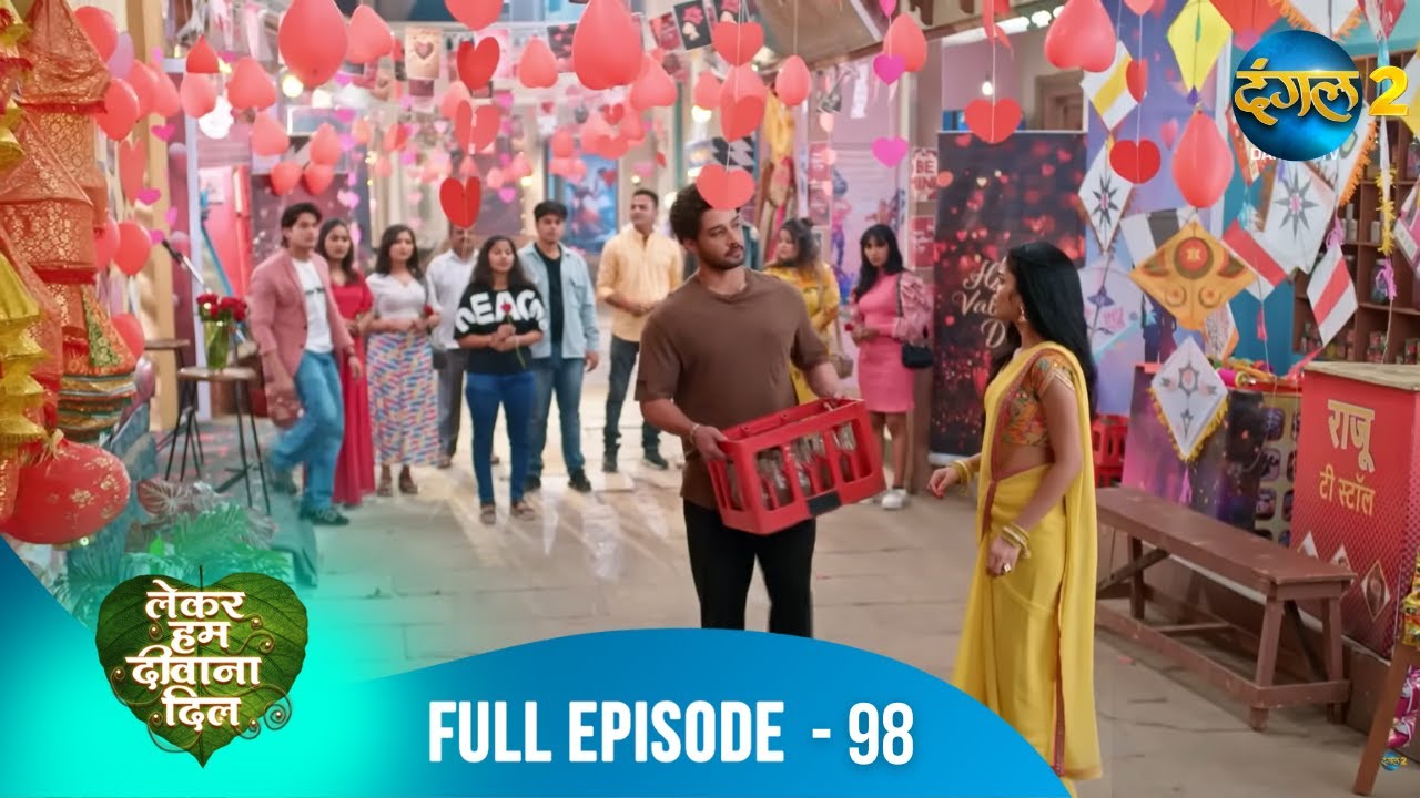 Lekar Hum Deewana Dil | Full Episode 98 | Dangal 2