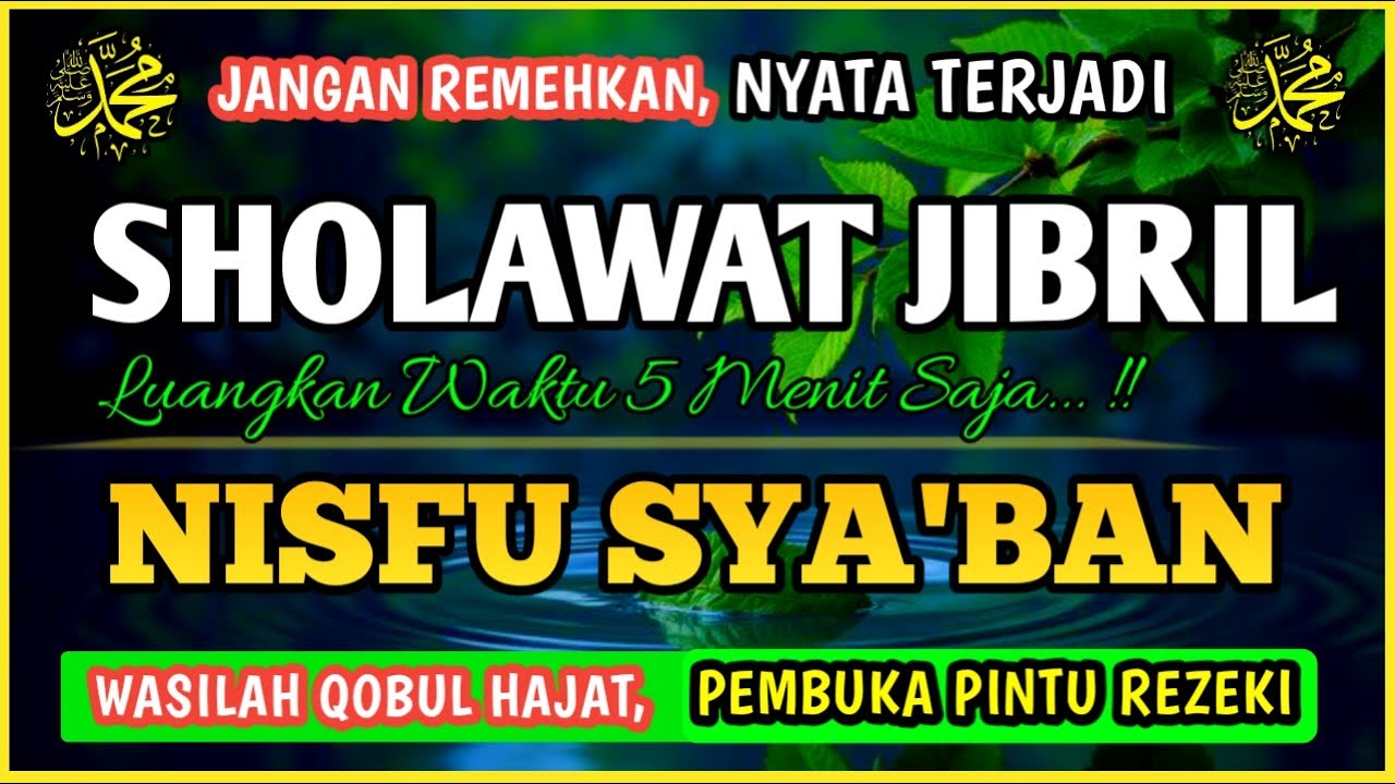 SHOLAWAT PENARIK REZEKI PALING DAHSYAT, Sholawat Nabi Muhammad SAW, SALAWAT JIBRIL PALING MERDU