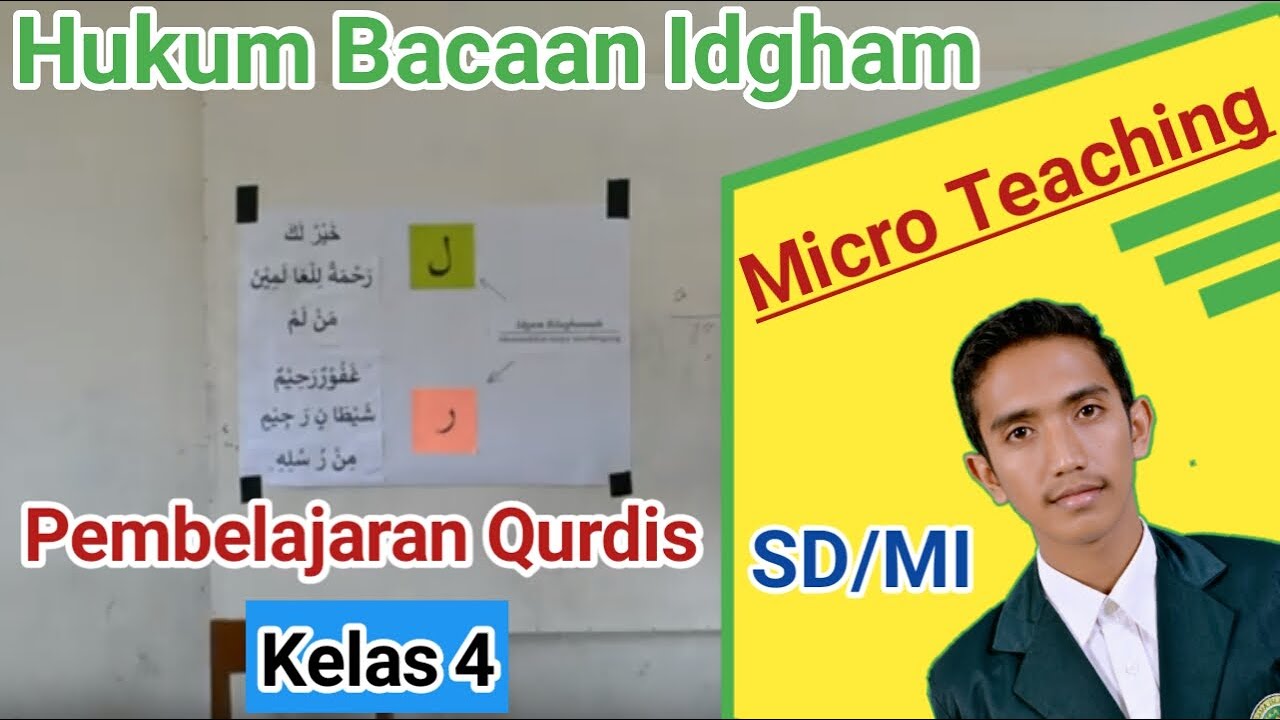 PRAKTEK PEMBELAJARAN AL-QUR'AN HADIST MI KELAS 4 I HUKUM BACAAN IDGHAM