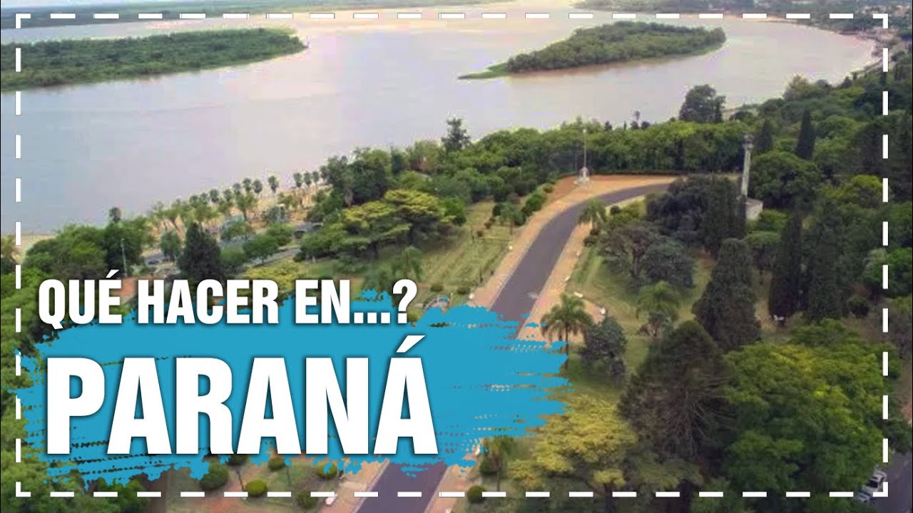¿Qué hacer en PARANÁ? Entre Ríos: Túnel subfluvial, paseos costeros, historia y museos.