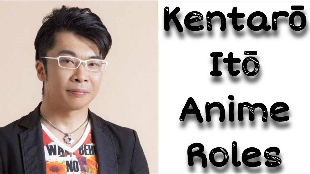 10 Kentarō Itō Anime Roles | Same Voice as Renji from Bleach