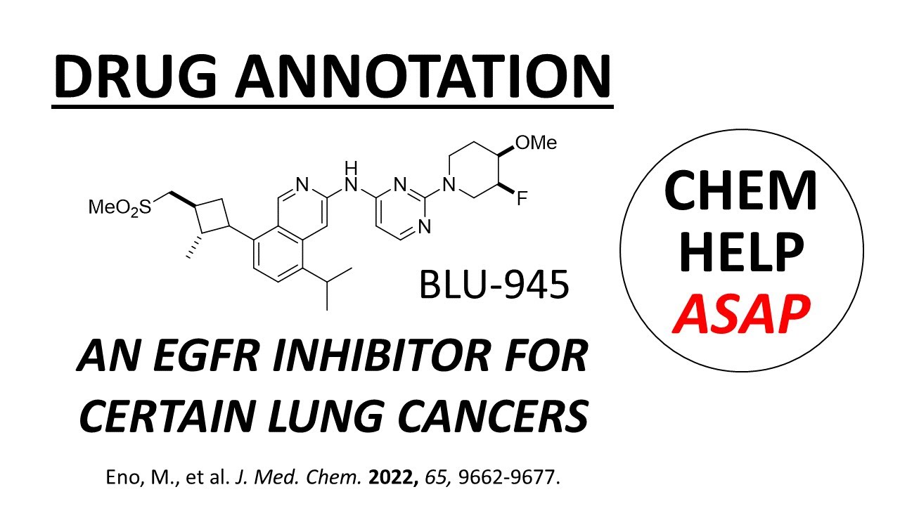 discovery of BLU-945, an EGFR mutant inhibitor - drug annotations