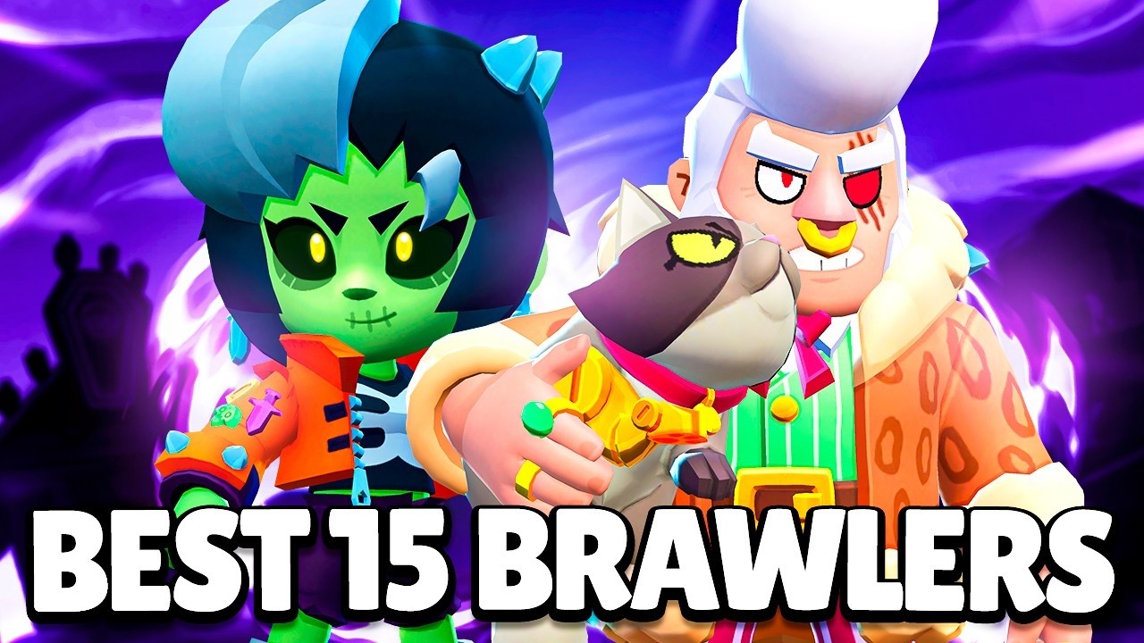 *NEW* The BEST 15 Brawlers in Brawl Stars