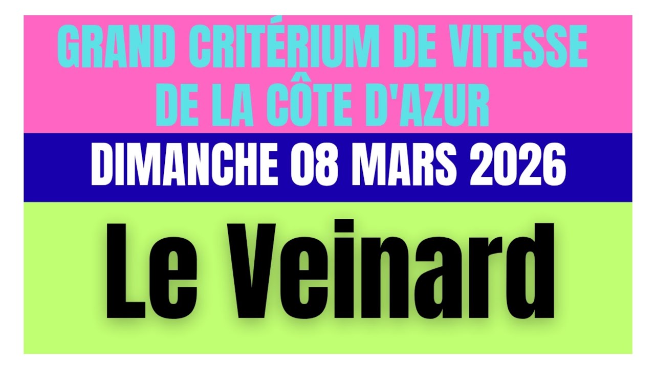 PRONOSTIC QUINTÉ ANALYSE PAR LE VEINARD PRIX GRAND CRITÉRIUM DE VITESSE DE LA CÔTE D'AZUR 08/03/2026