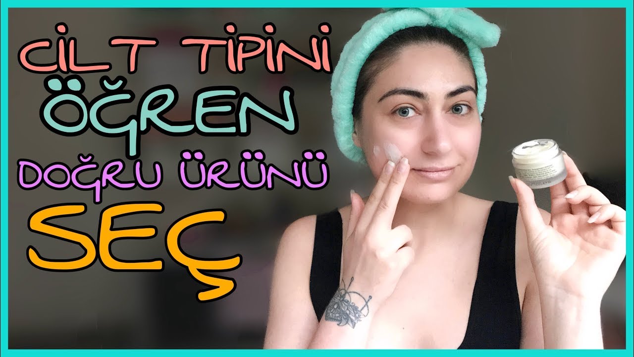 CİLT TİPİNİ BULMA  | Cilt tipi