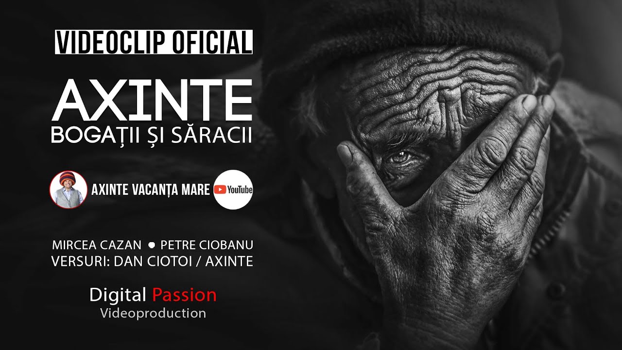 AXINTE  - BOGATII SI SARACII (The rich and the poor) 2020 VIDEOCLIP OFICIAL NEW