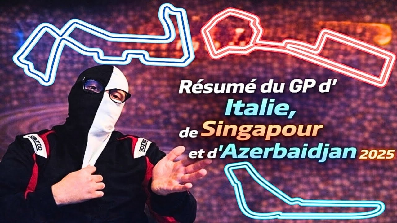 Résumé du GP d'Italie, Singapour et d'Azerbaïdjan 2025