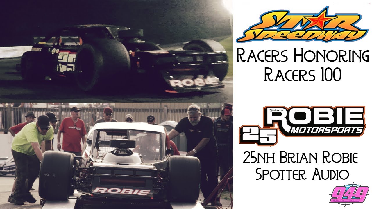 949 Productions: 25nh Brian Robie Spotter Audio 7/1/23 Star Speedway