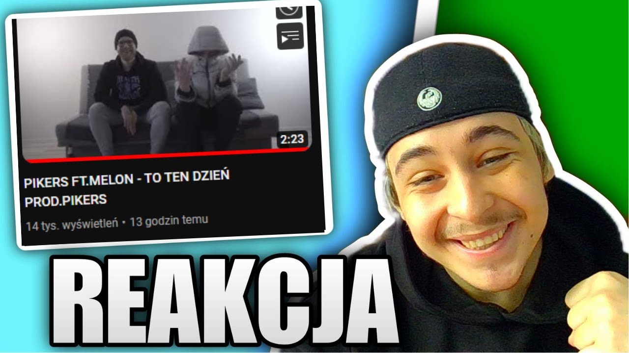 PIKERS FT.MELON - TO TEN DZIEŃ PROD.PIKERS (REAKCJA!!!)