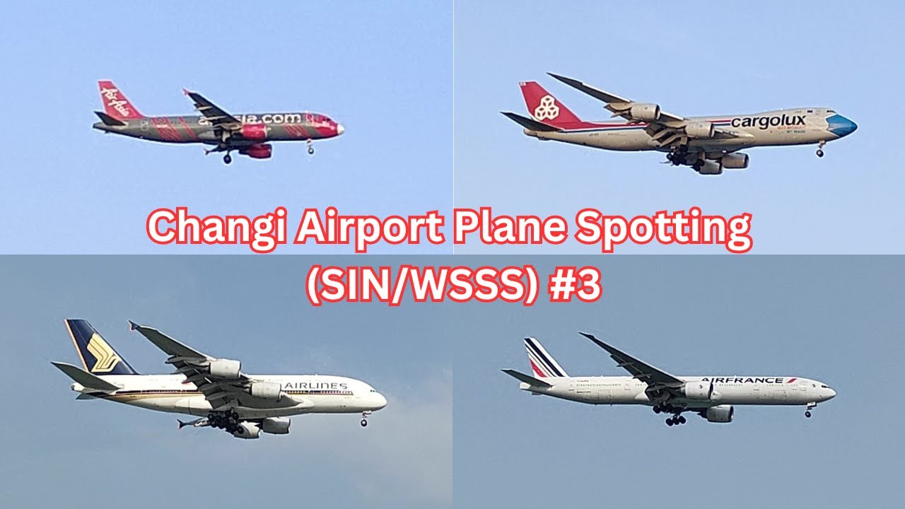 Changi Airport Plane Spotting (SIN/WSSS) #3
