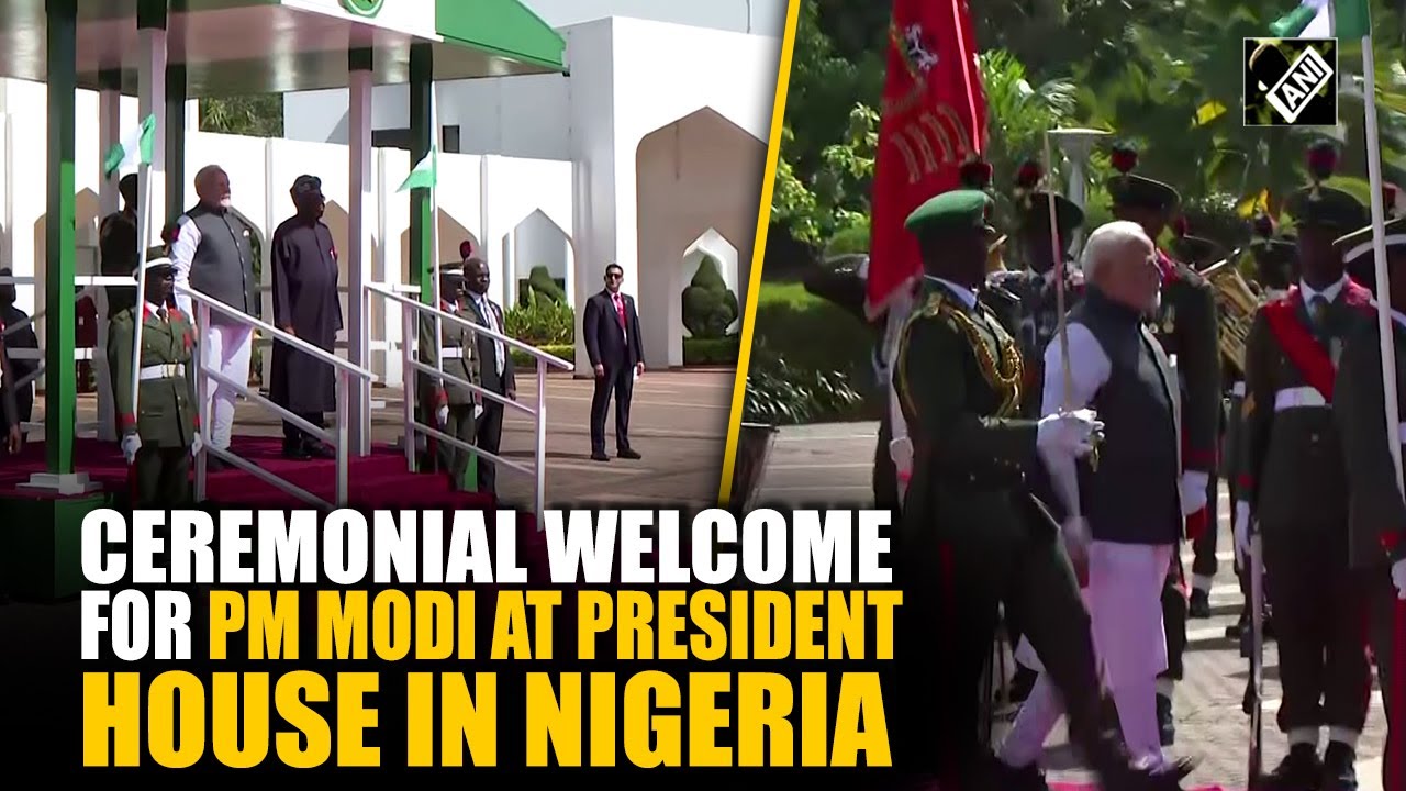 PM Modi in Nigeria| PM Modi receives ceremonial welcome, Guard of Honour at President House in Abuja