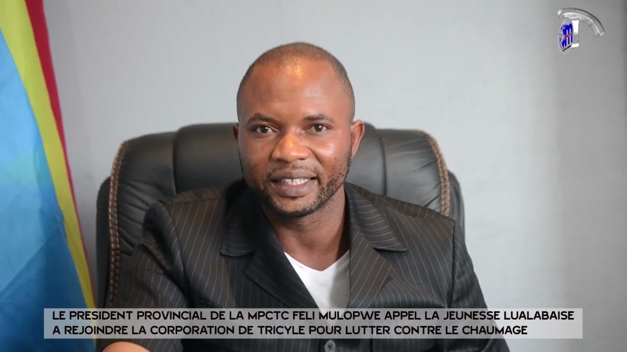 LE PRÉSIDENT DE M.P.C.T.C  APPELLE LA JEUNESSE DU LUALABA À REJOINDRE LA CORPORATION DES TRICYCLES