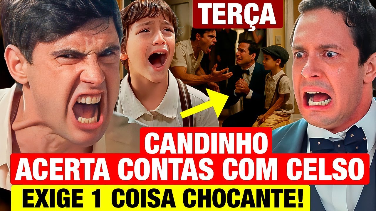 ETA MUNDO MELHOR: Resumo TERÇA 19/08 - Candinho ACERTA CONTAS COM CELSO e exige 1 coisa INESPERADA!