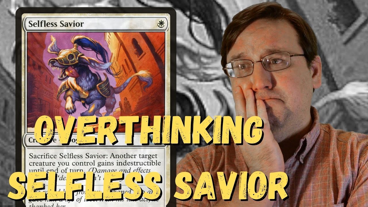 Selfless Savior - The Overthinking MTG Podcast
