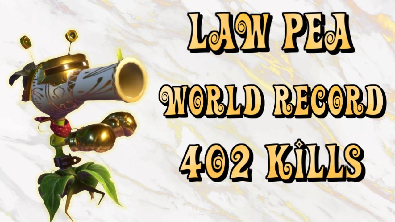 Law Pea 402 Kills World Record PvZ GW2