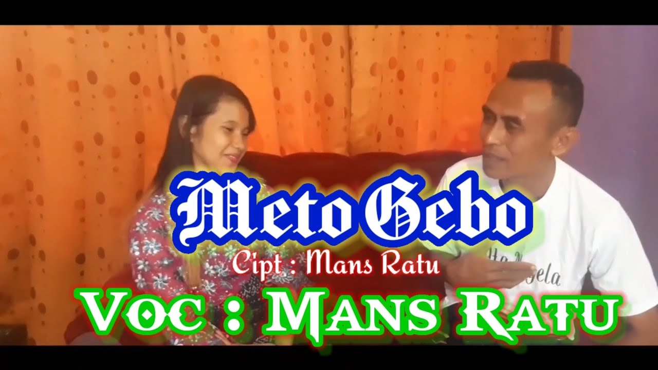 Lagu Pop Daerah Ende Lio Meto Gebo 2022. cipt / Voc : Mans Ratu.