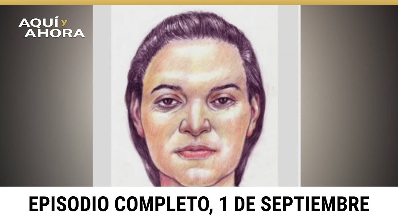 Episodio completo de Aquí y Ahora, domingo 1 de septiembre de 2024