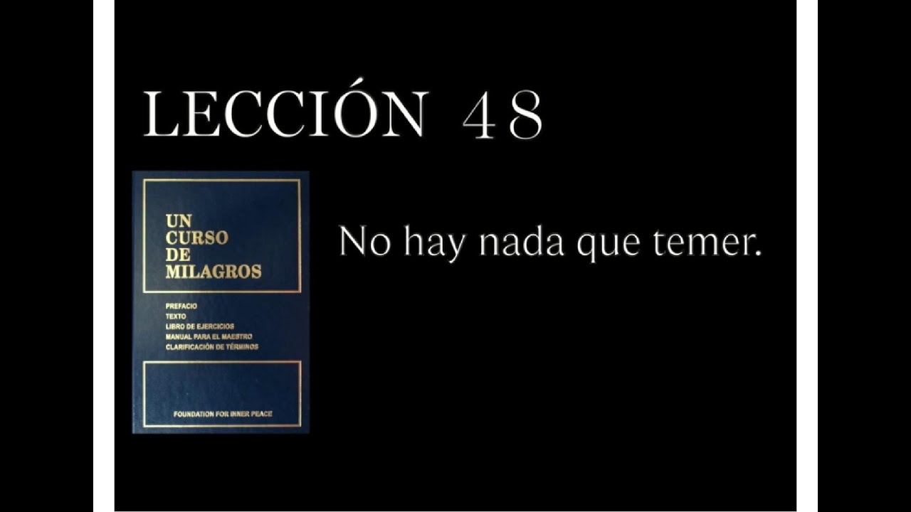Lección 48 Un Curso de Milagros