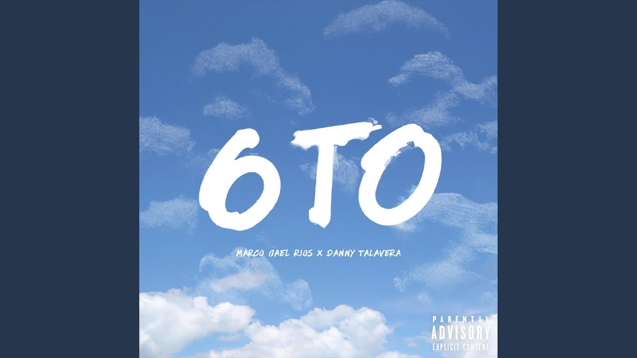 6TO (feat. Danny Talavera)