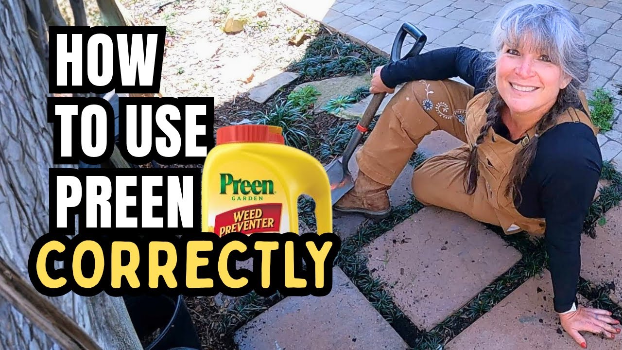 How To Use Preen Correctly & Make Weed Preventer Last Longer