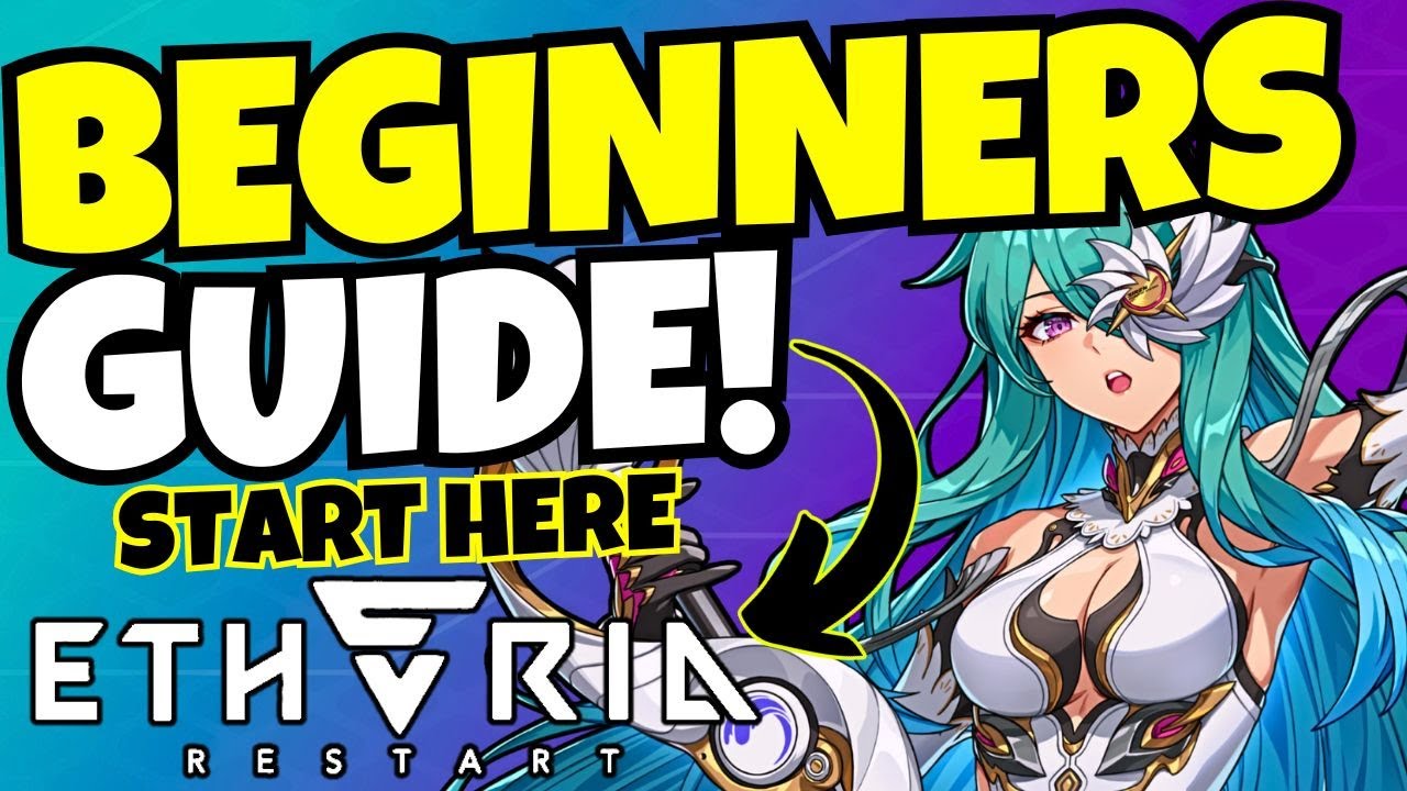 COMPLETE BEGINNERS GUIDE!!! Etheria Restart