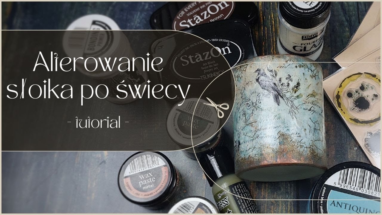 Tutorial · Alterowanie słoika po świeczce