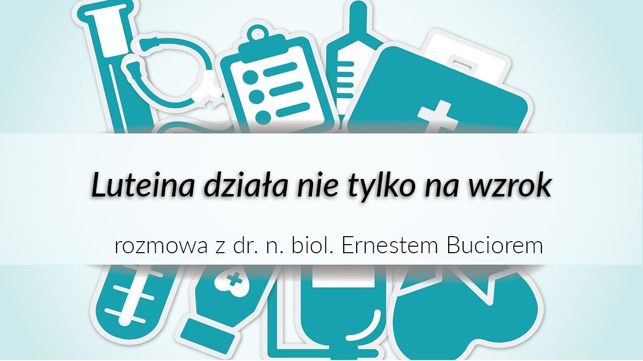 Luteina działa nie tylko na wzrok