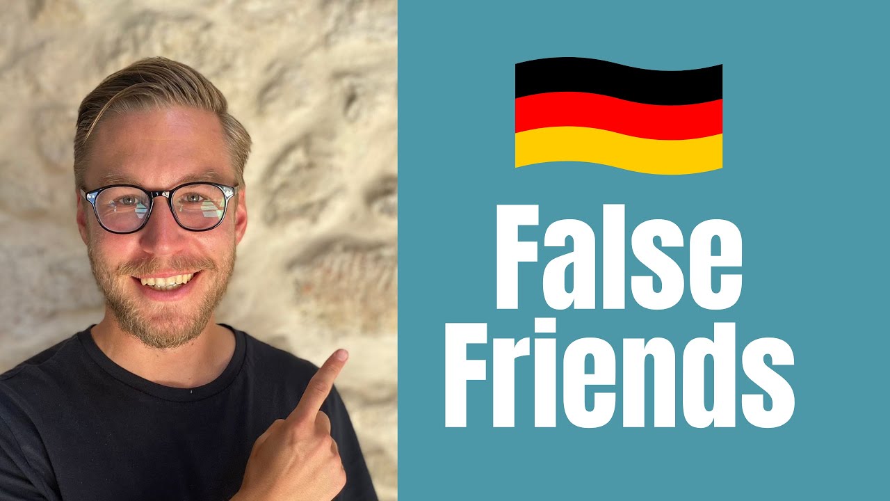 False Friends - English German AVOID!