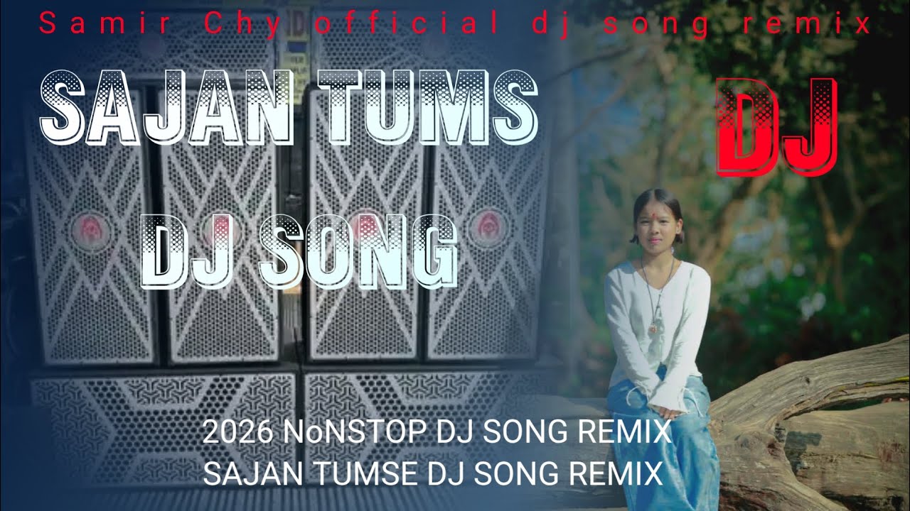 2026 Balo ko niche chote x Sajan tumse sound check New viral dj song mix Dj samir