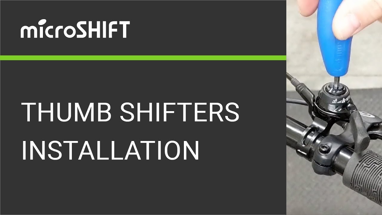 microSHIFT Thumb Shifters Installation