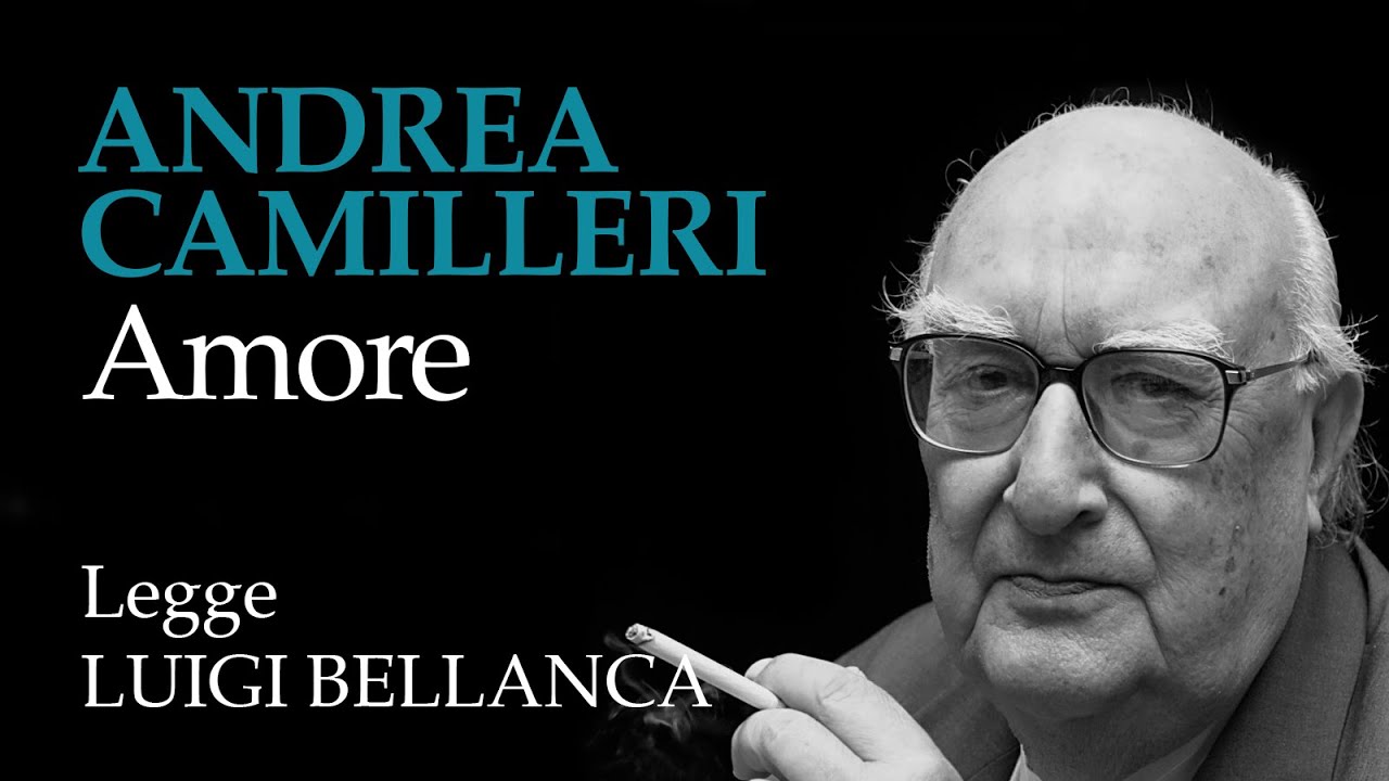 Andrea Camilleri - Amore - 5° racconto da “Un mese con Montalbano