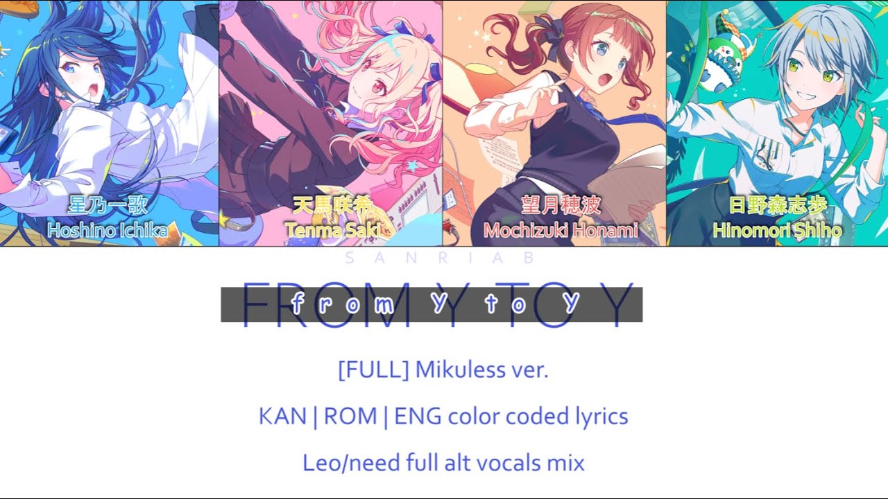 [FULL]from Y to Y Mikuless ver. - Leo/need full alt vocals mix | color coded lyrics