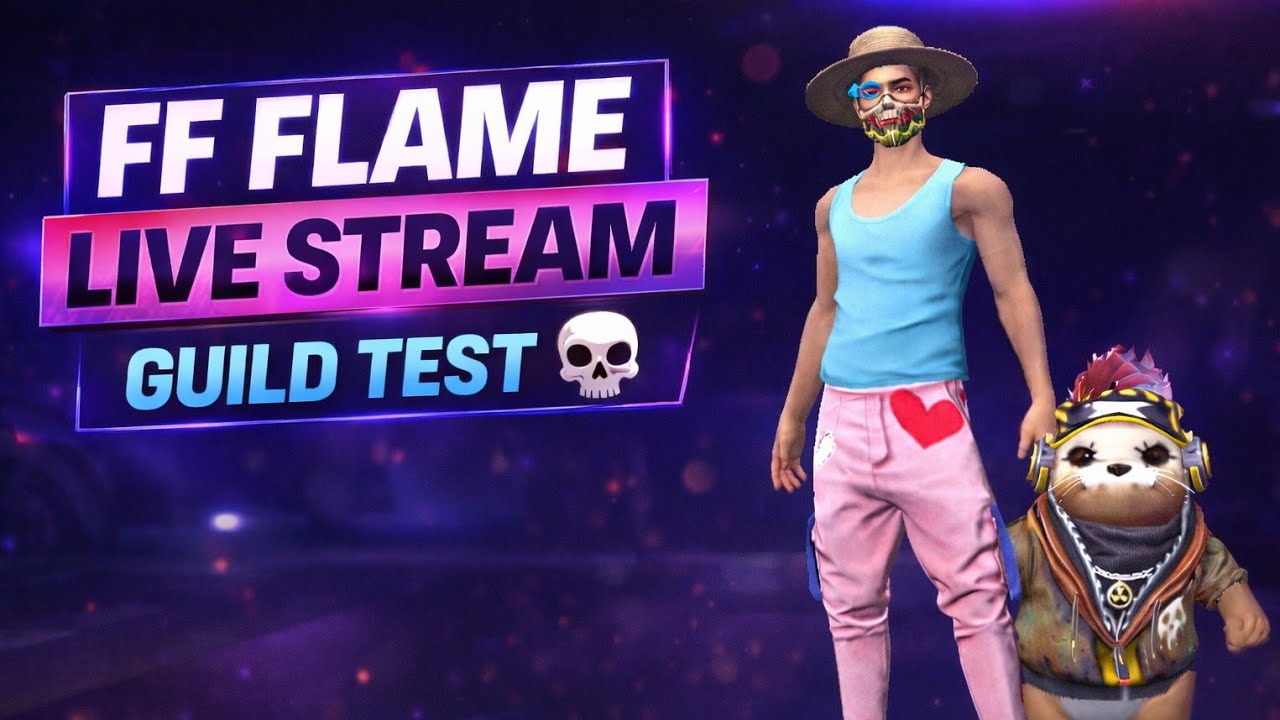 FF FLAME LIVE  GUILD TEST ☠️