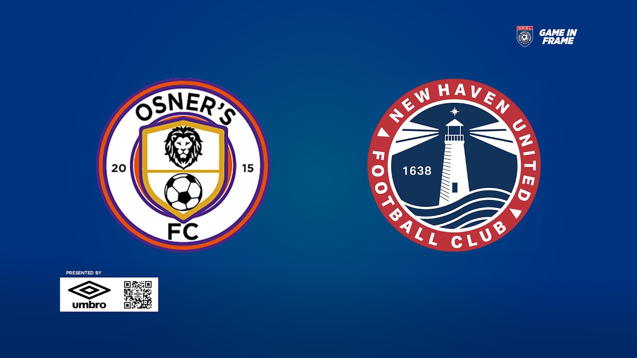Osner's FC vs New Haven United FC | NPSL: North Atlantic Conference