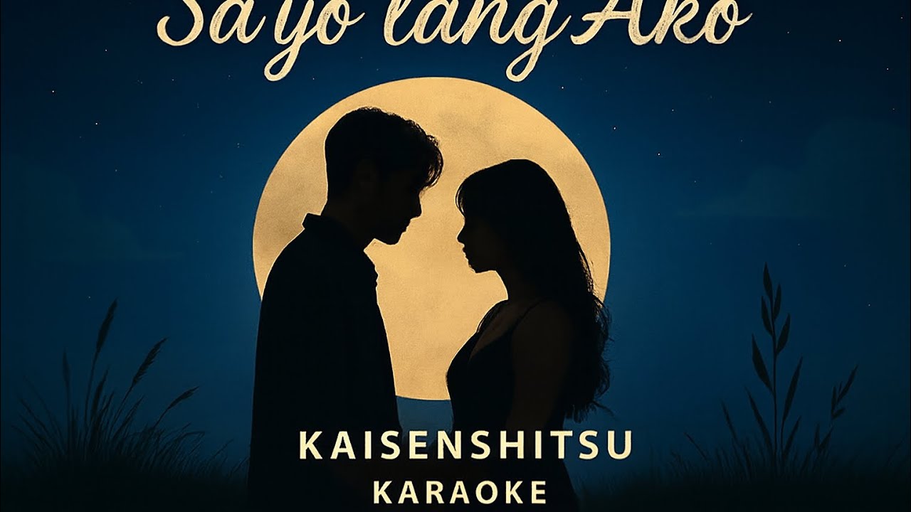 Kaisenshitsu - Sa'yo Lang Ako (Karaoke/Videoke Video)