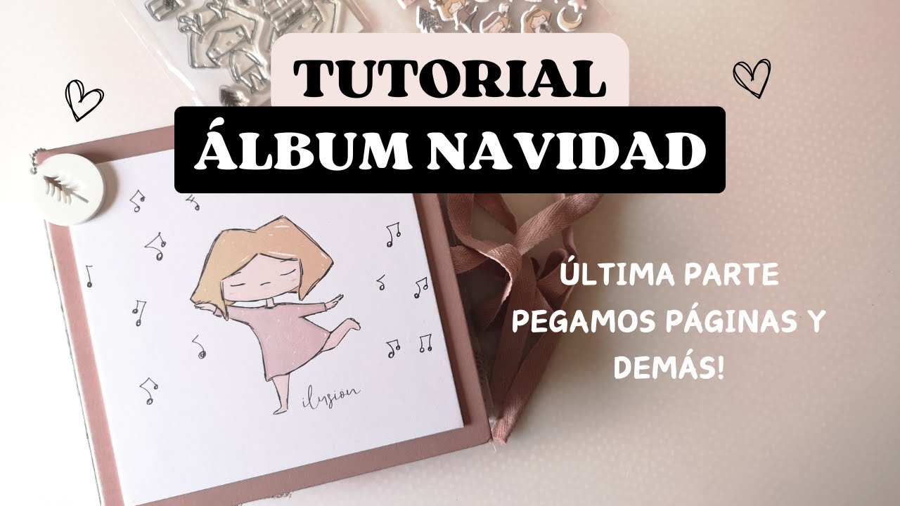 Tutorial Álbum Navidad -Última parte, pegamos las páginas y terminamos este álbum con gran capacidad