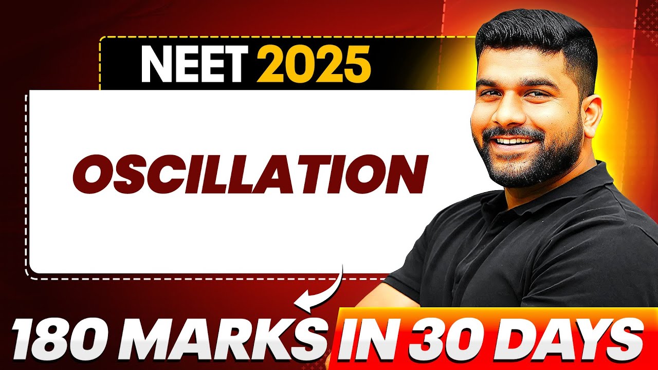 OSCILLATION - QUESTION PRACTICE & CONCEPTS  || NEET 2025