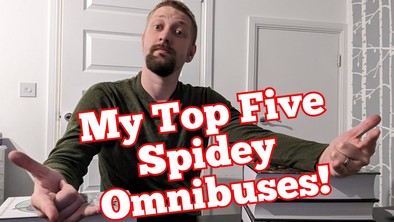 My Top Five Spider-Man Omnibuses