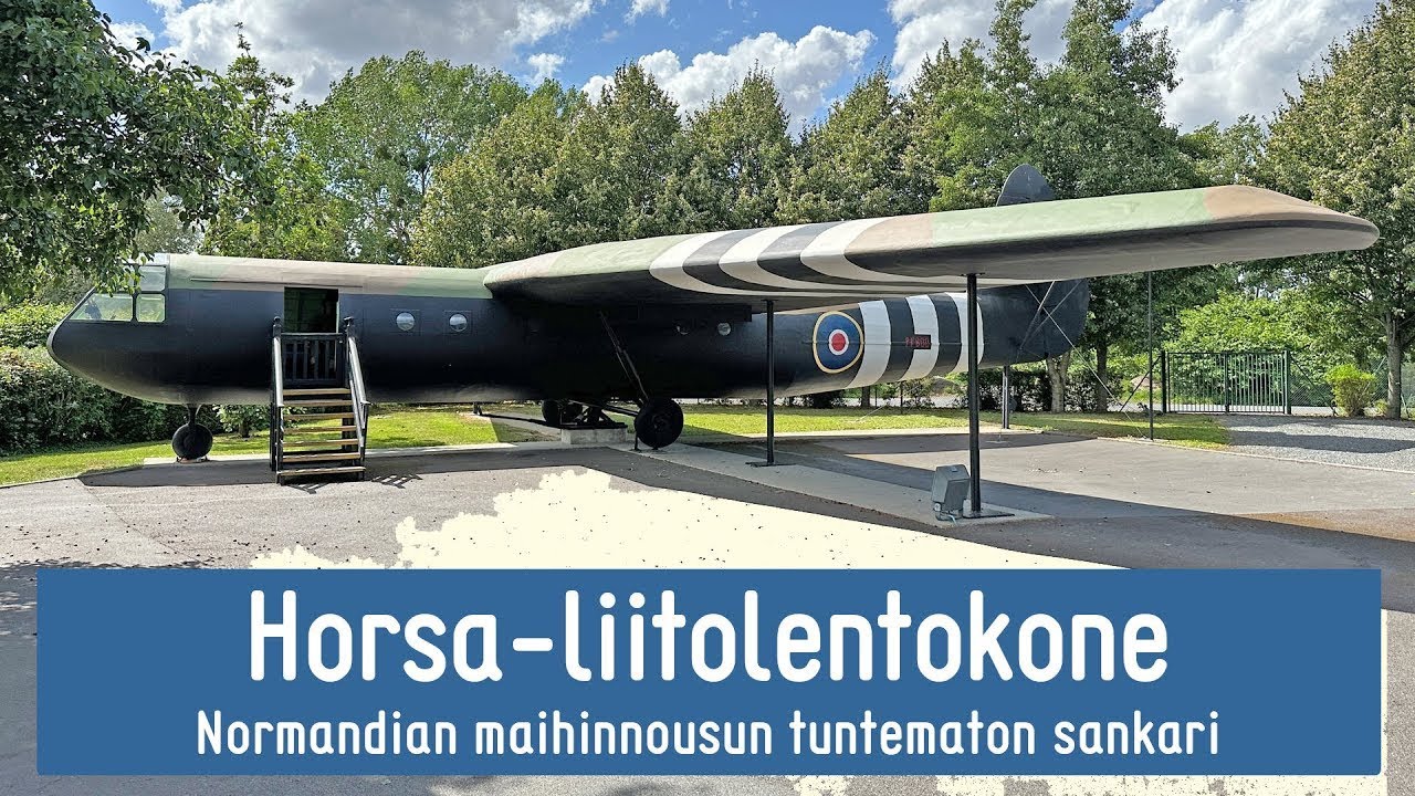 Normandian maininnousun hiljainen sankari – Horsa-liitolentokone