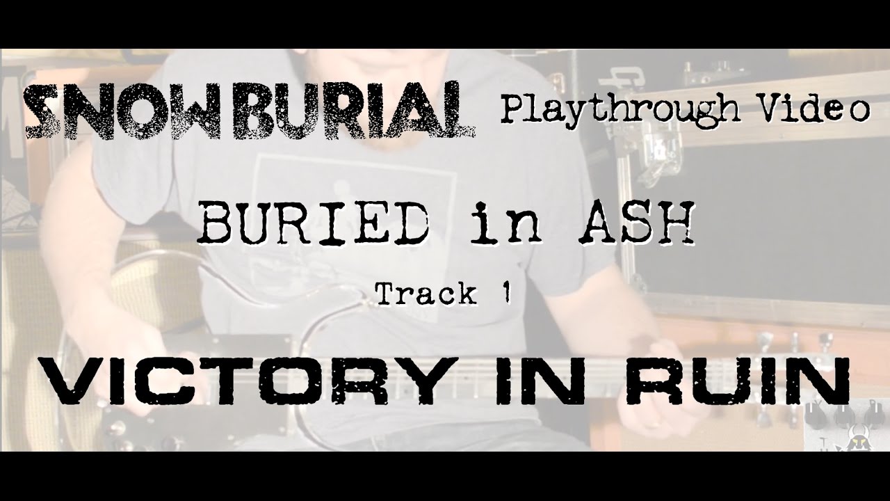 Buried In Ash - Guitar Playthrough Video