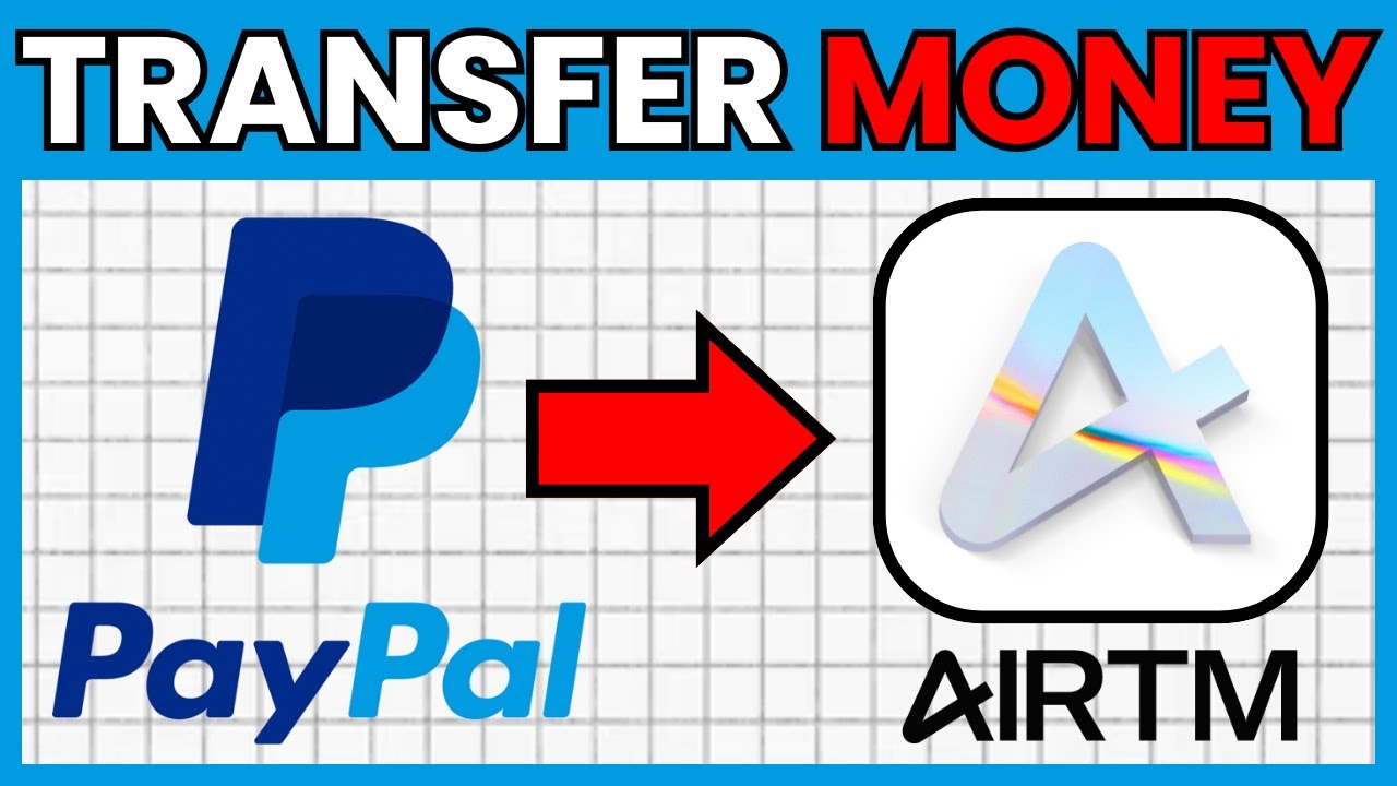 How To TRANSFER MONEY From PayPal To Airtm (QUICK & EASY) 2026