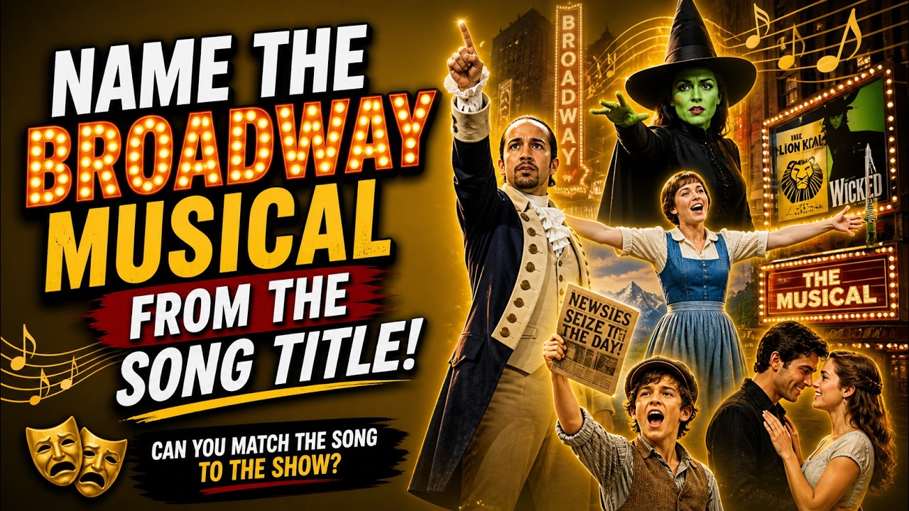 Know Your Broadway Musicals? | Broadway Trivia | Broadway Musicals | Music Quiz