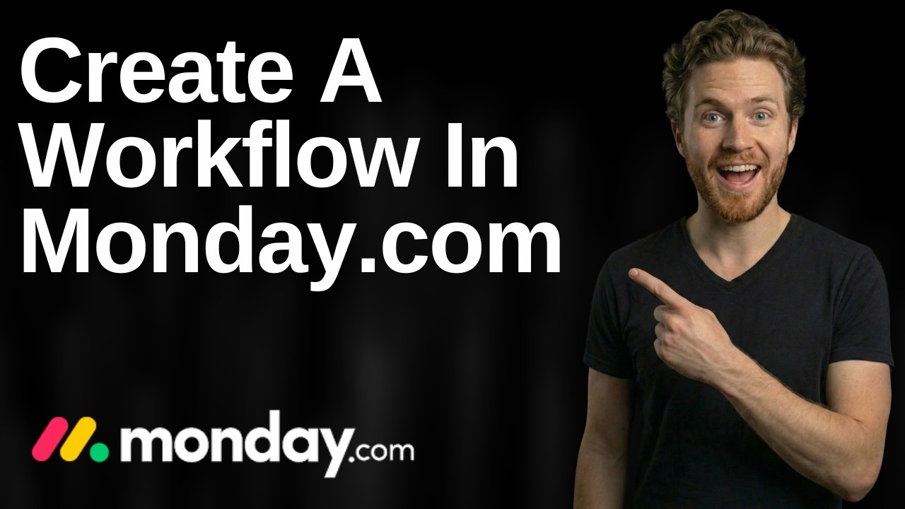 How To Create A Workflow In Monday.com (2026 Easy Guide)