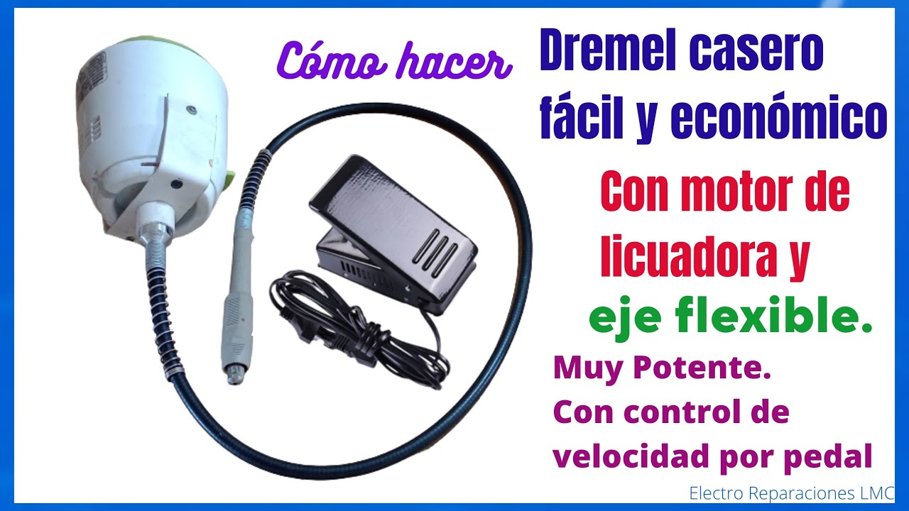 C&oacute;mo hacer Mini torno o dReMel' de eje flexible con motor licuadora y velocidad ajustable por pedal.