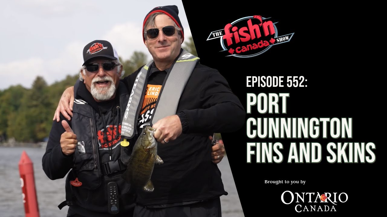 BASS FISHING IN THE MUSKOKAS | The Fish'n Canada Show Episode 552: Port Cunnington Skins and Fins