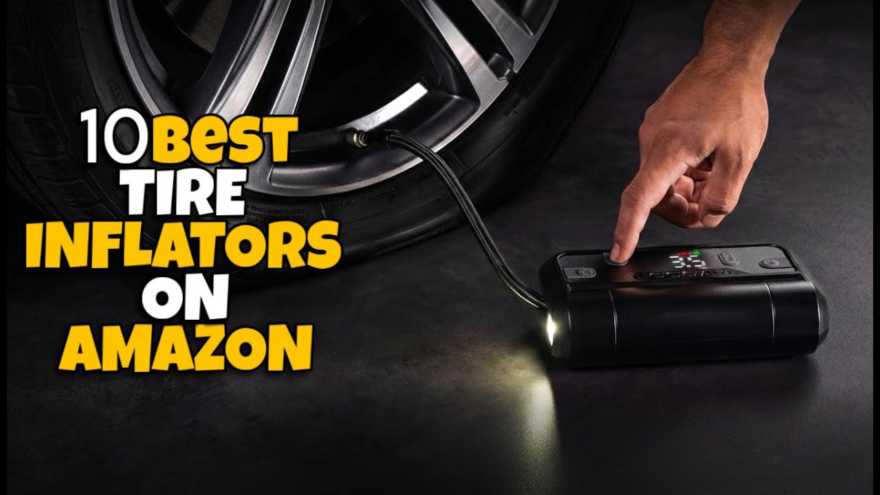 ✅ Top 10 Amazon Tire Inflators for Fast & Easy Inflation 🔥