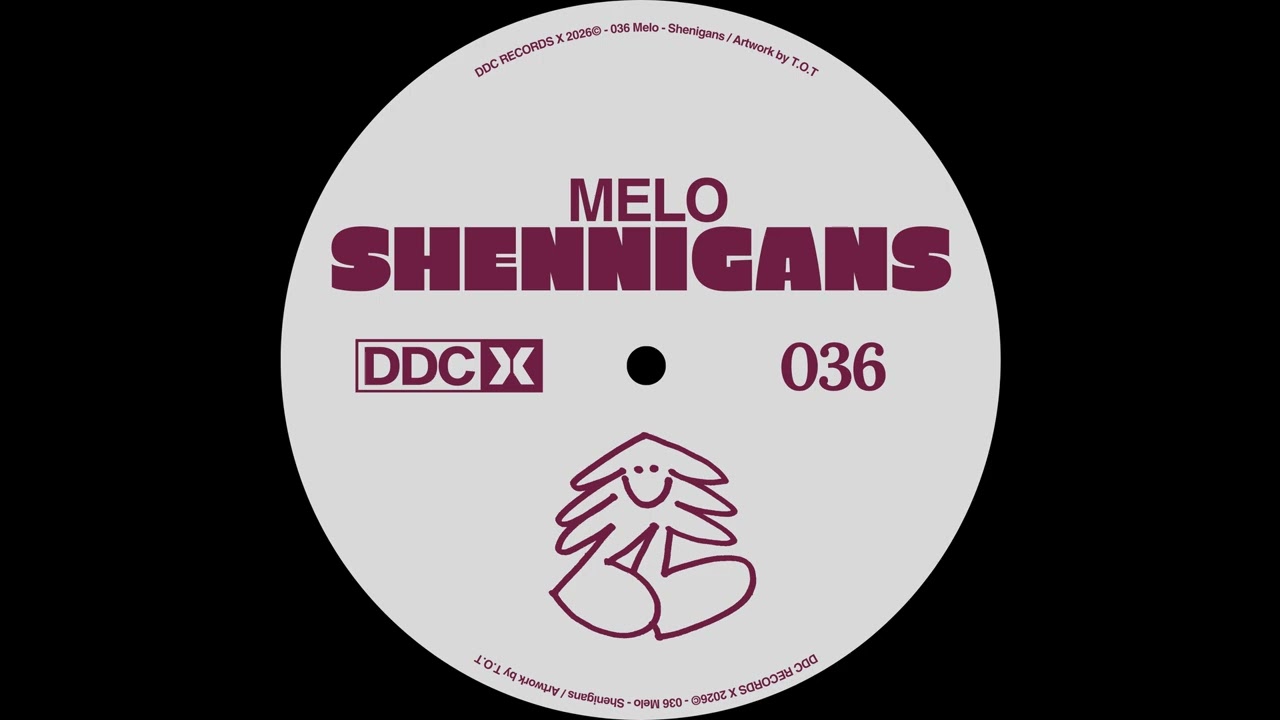Melo - Shennigans [DDCX036]