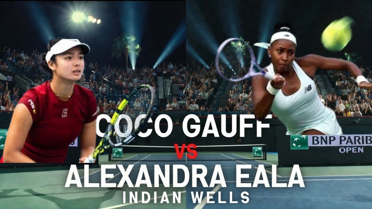 COCO GAUFF VS ALEXANDRA EALA LIVE AT INDIAN WELLS 2026 | MATCH TIME, STREAMING, PREVIEW