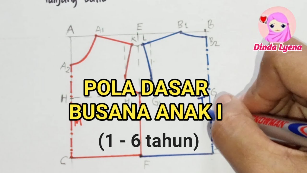 Pola Dasar Busana Anak I (1-6 tahun)